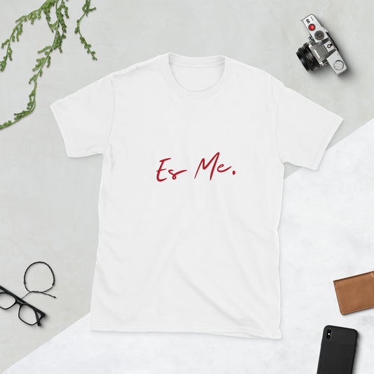 Es Me Unisex T-Shirt Red Lettering