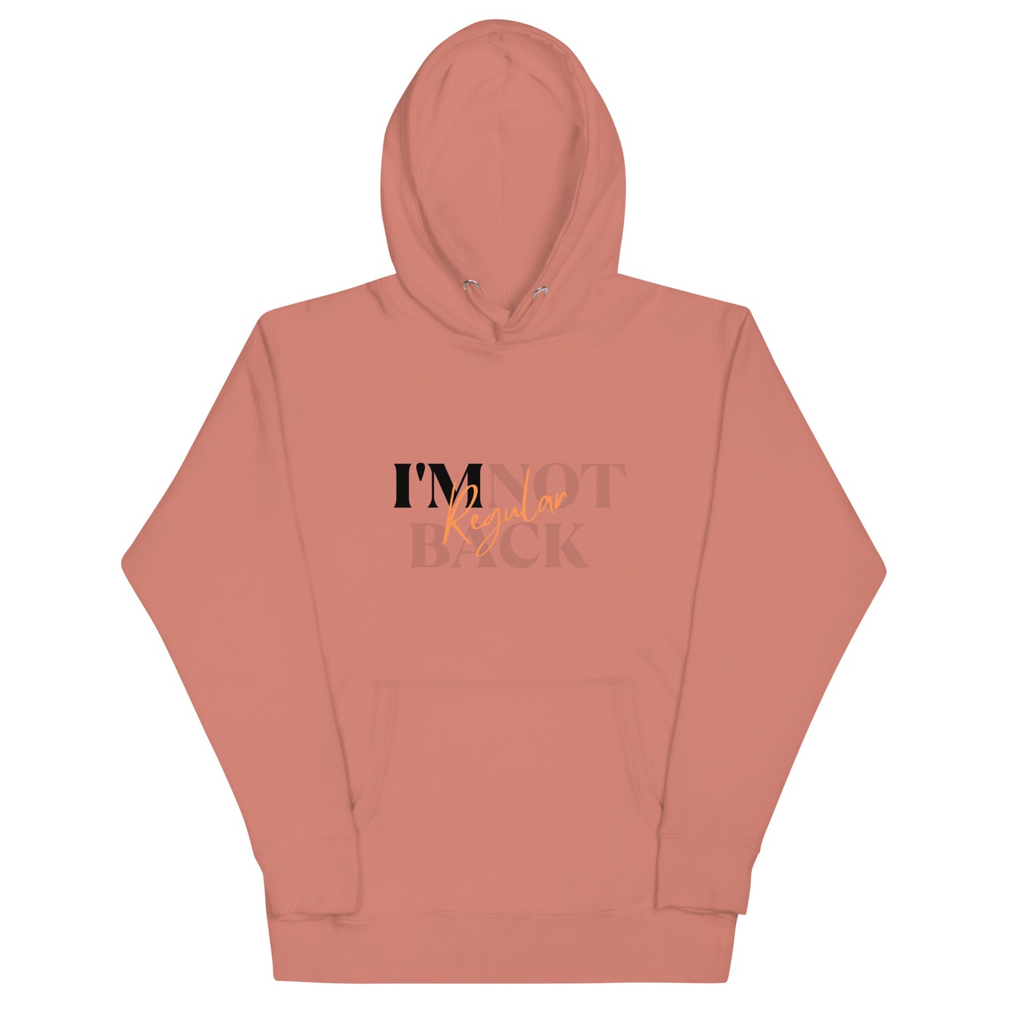 I'm Regular Unisex Hoodie