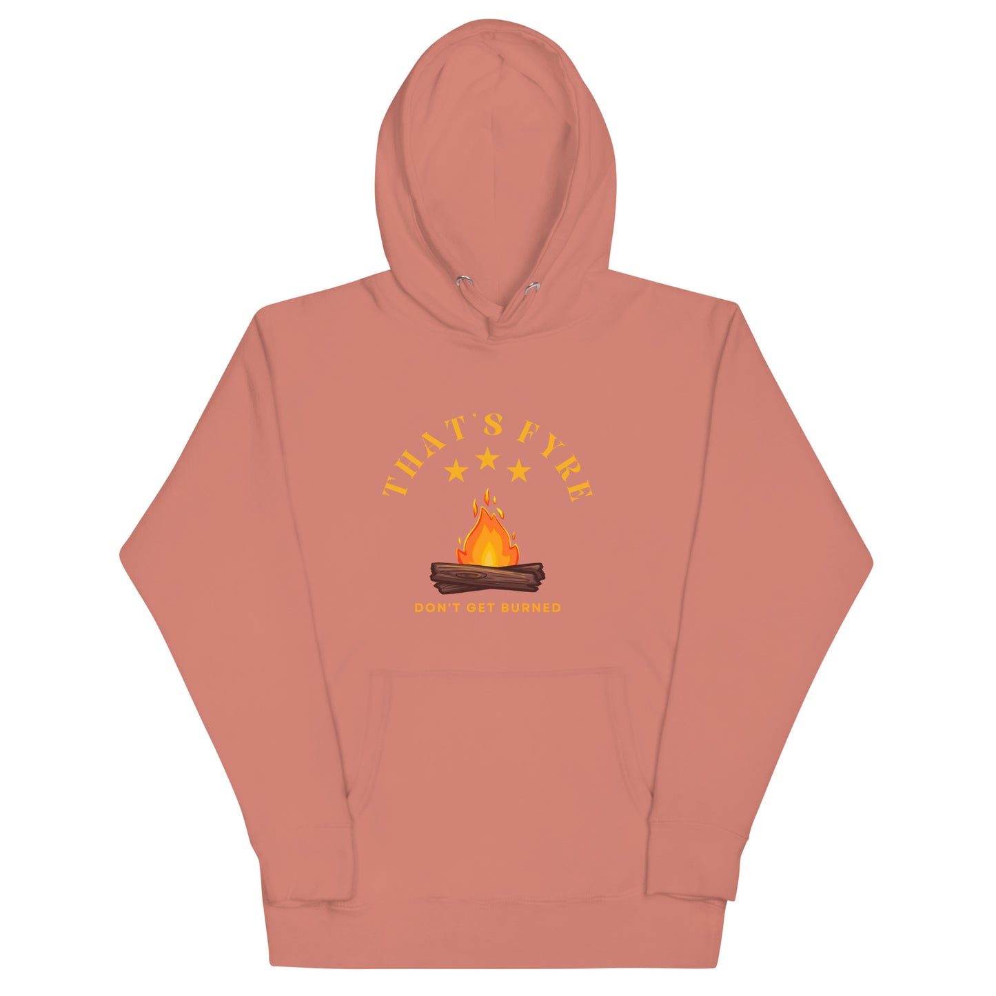 That's Fyre Unisex Hoodie